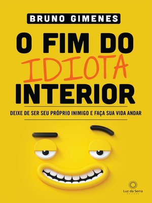 cover image of O Fim do Idiota Interior